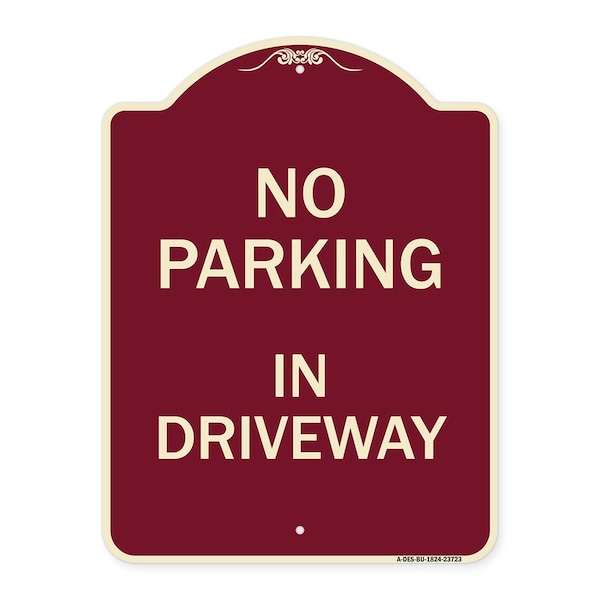Signmission No Parking in Driveway Heavy-Gauge Aluminum Architectural Sign, 24" x 18", BU-1824-23723 A-DES-BU-1824-23723 - main